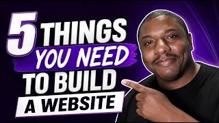 The 5 Things You Need To Build A Website