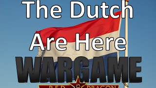 Wargame Red Dragon - The Dutch Are Here - Dutch Deck Review