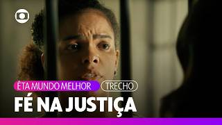 Estela Tenta Fazer Dita Ter Fé Na Justiça Êta Mundo Melhor Tv Globo