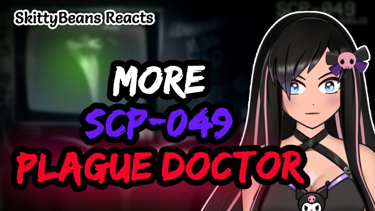 Reacting to MORE SCP-049 | #scpreaction #reactionvideo #vtuber #scp