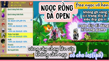 Ngọc Rồng Lậu Open | Cày Chay Lên Vip Free Ngọc Vô Hạn Vàng Chỉ Cần Chăm Chỉ Có Đầy Đủ Phiên Bản