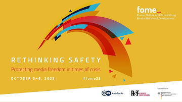 fome symposium 2023 | Rethinking safety: Protecting media freedom in times of crisis