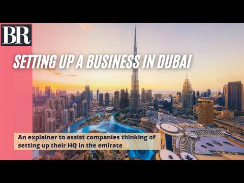 Setting up a business headquarters in Dubai: what you need to know