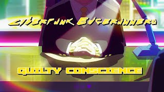 Cyberpunk Edgerunners - Guilty Conscience - AMV