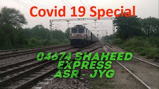 04674/Shaheed Covid - 19 Special Hauled by 30120 GZB WAP 5