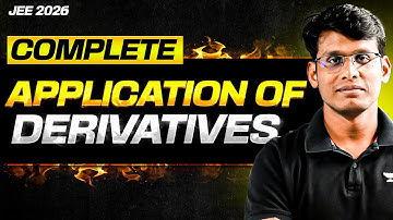JEE 2026: Complete Application of Derivatives in One Shot | WAR
