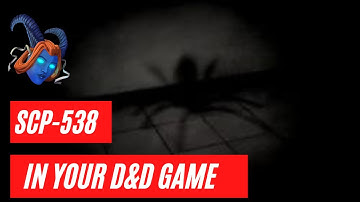 Hacking D&D: SCP Monsters | SCP-538 ("Shadow Spiders")