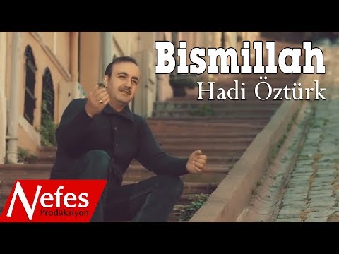 Hadi Öztürk -  Bismillah -  2017 Yeni Albüm