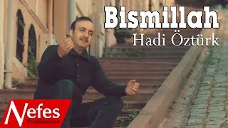 Hadi Öztürk -  Bismillah -  2017 Yeni Albüm Resimi