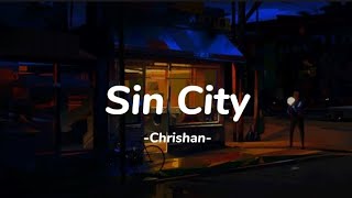 Sin City -Chrishan(lyrics/slowed/tiktokfinds)