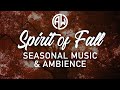The Spirit Of Fall Peaceful Music And Sounds Of Nature Celebrating The Season Of Autumn 