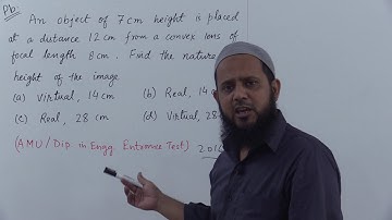 An object of 7 cm height is placed at a distance 12 cm from a convex lens of focal length 8 cm.