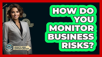 How Do You Monitor Business Risks?