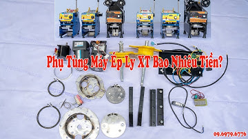 Phụ Kiện Máy Ép Ly, Máy Dập Cốc Xuân Tình Giá Bao Nhiêu?