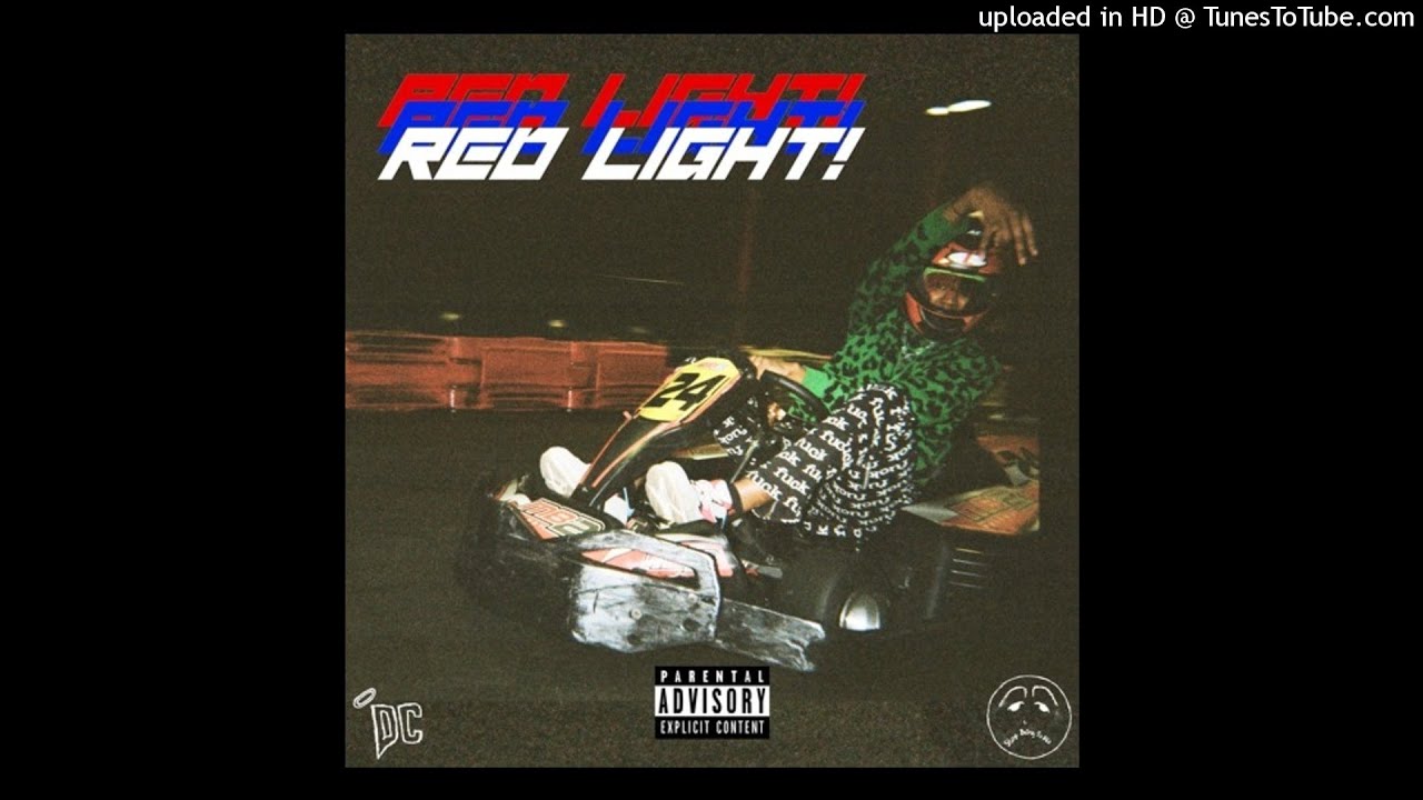 DC The Don - Red Light! (Ft. DDG & YBN Almighty Jay)