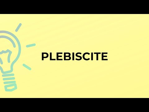 What is the meaning of the word PLEBISCITE?