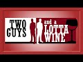 Two Guys and a Lotta Wine: "Charlie's Wines and Spirits Tasting"