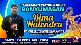 Live Wayang Kulit Banyumasan Ki Triyanto Hadi Carito Lakon Bima Nalendra 24-02-2024