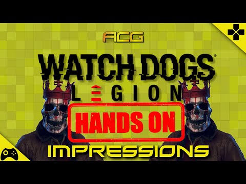 Watch Dog Legion 3 Hours Exclusive Hands on Impressions and Review