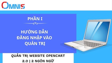 Opencart 2.0 - Web 2 ngôn ngữ | Hướng dẫn đăng nhập vào quản trị