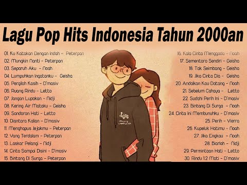 Lagu Pop Hits Indonesia Tahun 2000an - Lagu Enak Didengar Saat Santai Dan Kerja