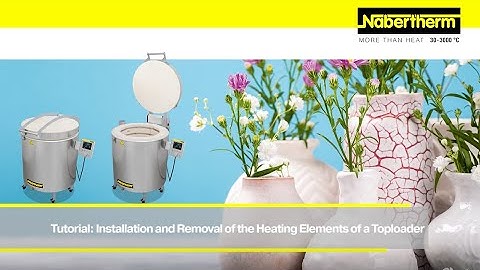 Installation and Removal of the Heating Elements of a Toploader