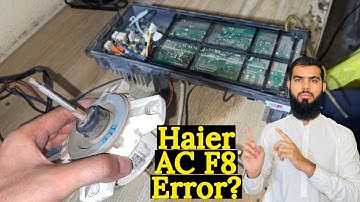 Haier inverter ac F8 Error Solve Fault
