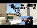90 MINUTE BMX CHALLENGE!