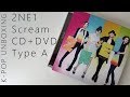 тЩдтЩбтЧЗтЩз 2NE1 Scream CD DVD Type A Unboxing тЩдтЩбтЧЗтЩз 2NE1 Scream CD DVD Type A Unboxing