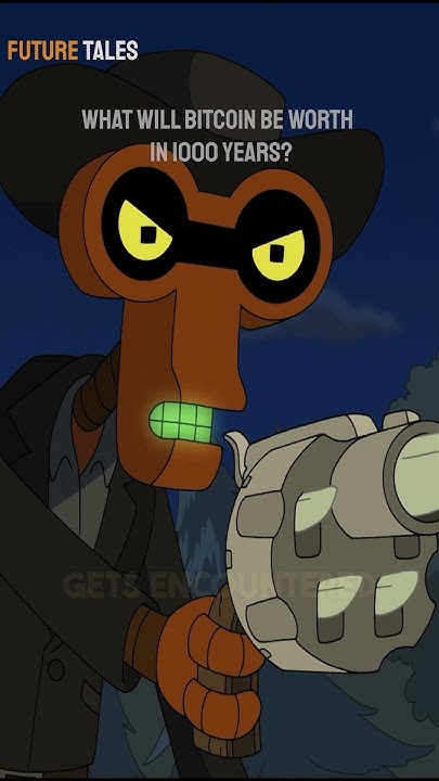 what-will-bitcoin-be-worth-in-1000-years-futurama-shorts-youtube