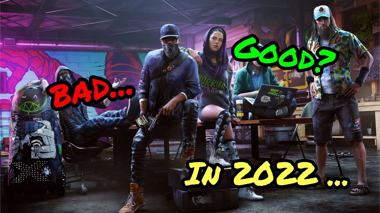 Watch Dogs 2 In 2022... Is It Worth It? YouTube