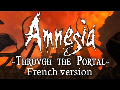 Amnesia Through the Portal [Full Walkthrough] French Version - version française