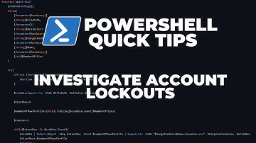 PowerShell Quick Tips : Investigate Account Lockouts