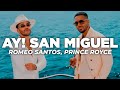 Romeo Santos Prince Royce Ay San Miguel Letra mp3