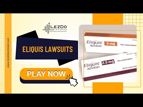 Eliquis Lawsuits