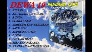 DEWA 19 PANDAWA LIMA FULL ALBUM TANPA IKLAN