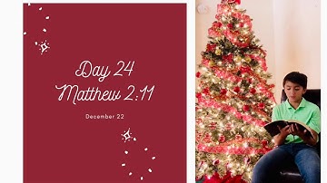 Advent Day 24, Matthew 2:11