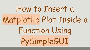 How to Insert a Matplotlib Plot Inside a Function Using PySimpleGUI