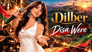Dilber - Dîsa Were Were Yarê ❤️ Strana Kurdî Ya Nû Kurdish 2026