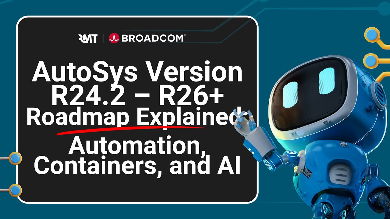 Autosys Developer AutoSys Version R24.2 – R26+ Roadmap Explained: Automation, Containers ...