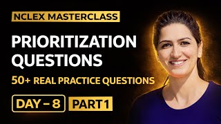 Prioritization NCLEX RN/PN – LIVE Masterclass (50+ Practice Questions) | Part 1 