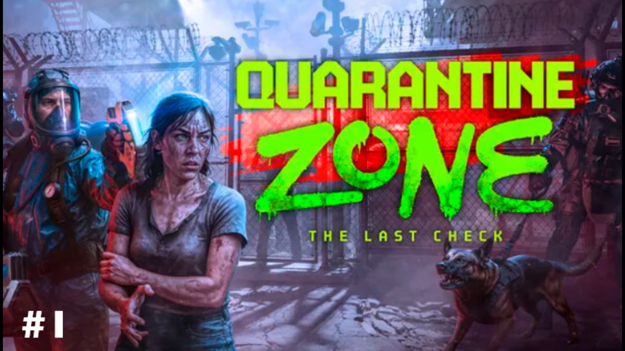 Я СТАЛ РАБОТНИКОМ КАРАНТИННОЙ ЗОНЫ!!! (Quarantine Zone: The Last Check)