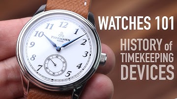 Watches 101 : History of timekeeping devices - pitzmann