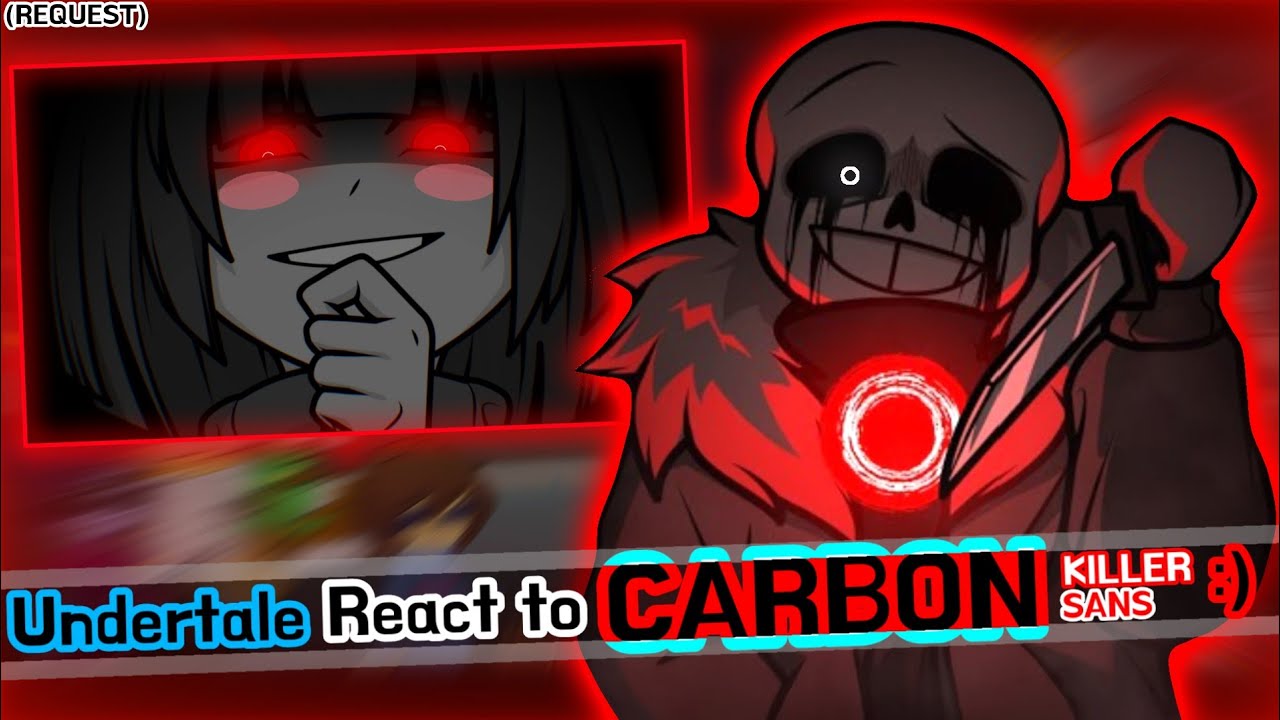 Undertale React To CARBON // KillerSans // GachaLife2 // (Request)