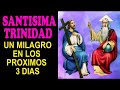 Escucha esta oración a la Santísima Trinidad y un milagro te sucederá en los próximos 3 días