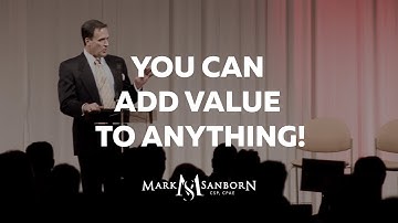 You Can Add Value to Anything! | Top Business Speaker | Leadership Speaker