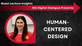 Why Human-Centered Design Matters in Marketing | Guest Lecture Insights | Digital Dialogue