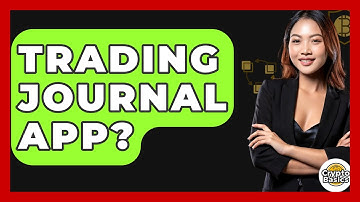 Trading Journal App? - CryptoBasics360.com