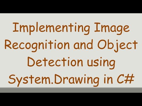 Implementing Image Recognition and Object Detection using System.Drawing in C#