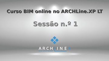 Curso Online BIM no ARCHLine.XP LT (1ª Sessão) - Criar paredes e lajes com todo o detalhe